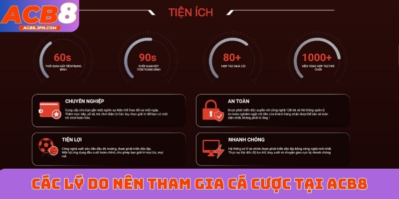 Các lý do nên tham gia cá cược tại ACB8